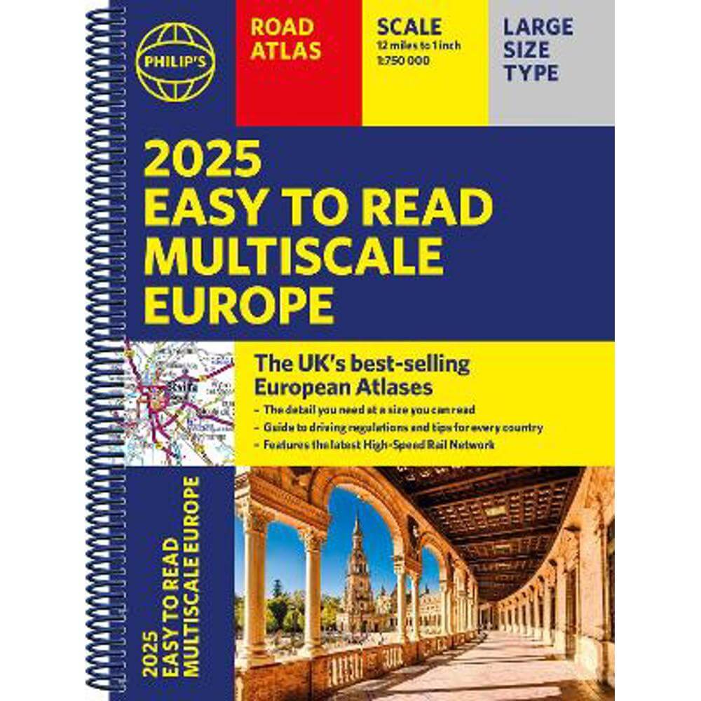 2025 Philip's Easy to Read Multiscale Road Atlas Europe: (A4 Spiral binding) - Philip's Maps